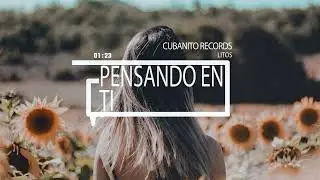 Litos - Pensando en Ti Canzoni Latine 2023 Cubanito Records