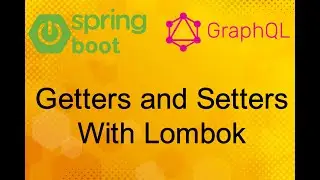 Lombok Getter & Setter with @Getter & @Setter annotations