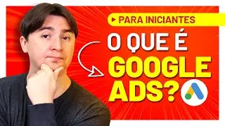 GOOGLE ADS: COMO FUNCIONA E O QUE É?