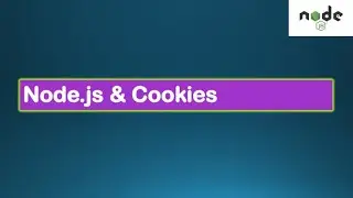 Node.js Tutorials #7 - Node & Cookies - Using Cookes with Express in Node.js - Cookie-parser
