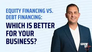 Equity Financing vs. Debt Financing: Which is Better for Your Business?