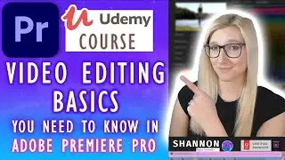 Take a Course with Me! Video Editing Basics You Need to Know in Adobe Premiere Pro on Udemy