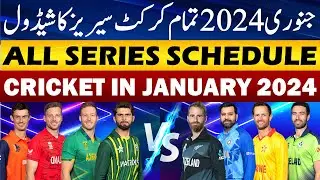 Cricket schedule January 2024 | Cricket Schedule of January 2024 | All Cricket series schedule