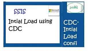 Initial Load using CDC control(Video CDC-2)