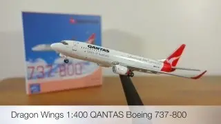 Dragon Wings Qantas Boeing 737-800 1:400 Die Cast Aircraft Model Review