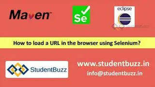 How to load a URL In the Browser using Selenium? || StudentBuzz