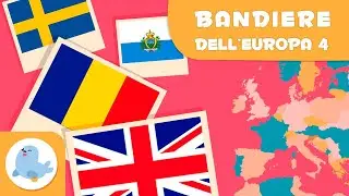 Le bandiere dell'Europa IV - Geografia per bambini