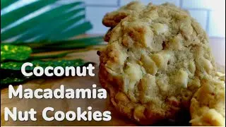 How to Make Delicious Coconut Macadamia Nut Cookies (Simple and Delicious Recipe)