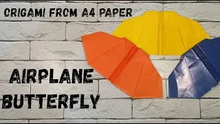 🦋Оригами САМОЛЕТ БАБОЧКА из бумаги А4🦋Origami BUTTERFLY AIRPLANE made of A4 paper🦋