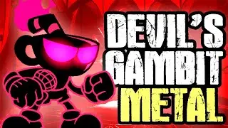 Devil's Gambit (FNF Indie Cross) METAL VERSION