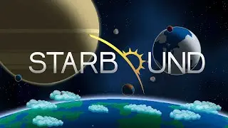 Бесконечная галактическая история / STARBOUND / Первый взгляд