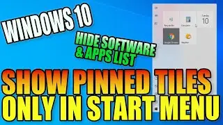 Show Pinned Tiles Only In Windows 10 Start Menu PC Tutorial | Hide Software & Apps List