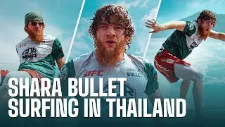 Can Dagestani fighters surf? Shara Bullet takes to the waves in Thailand