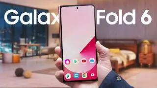 Samsung Galaxy Z Fold 6 - Here It Is!