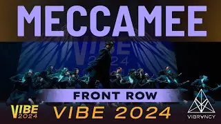 MECCAMEE | VIBE 2024 [@Vibrvncy Front Row 4K]