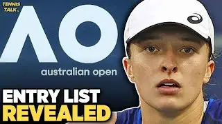 Australian Open 2024 Entry List Revealed | Tennis Talk News