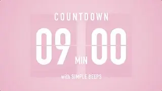 9 Min Countdown Flip Clock Timer / Simple Beeps 🌸🔔