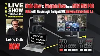 Display Multi-View and Program Now form ATEM MINI PRO with VERSION 9.5 ATEM Software Update: