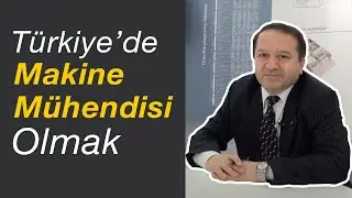 Türkiye'de Makine Mühendisi Olmak: Mesleğin Tüm Detaylarını Konuştuk