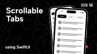 Let's Build Scrollable Tabs using SwiftUI - iOS 18+