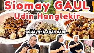 Siomay GAUL Udin Hanglekir || #sobatzerin