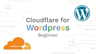 Beginner Cloudflare Setup - secure and speed up your Wordpress website