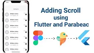 How to add a Scroll View to Flutter Apps, using Figma and Parabeac