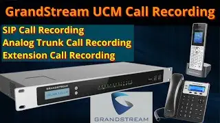 GrandStream UCM Call Recording | Analog SIP trunk Call Recording | Extension Call Recording | iTinfo