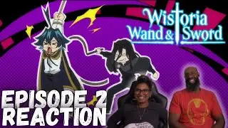 Wistoria: Wand and Sword 1x2 | "As Though Undaunted" Full Length Reaction