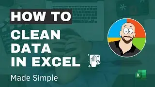 Clean Messy Data in Excel: 10 Super Simple Tricks You Need to Know