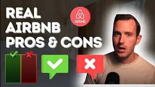 Real Airbnb Pros and Cons - Is It Too Late Get Started on Airbnb?