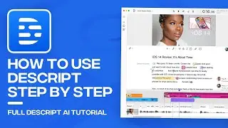 How to Use Descript - Step by Step Descript Tutorial For Beginners (2024)