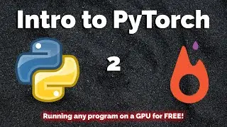 PyTorch using Google CoLab GPU to run your machine learning programs.