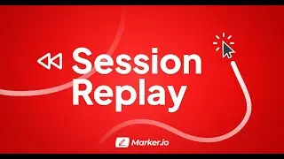 Session replay - See what users did before sending feedback