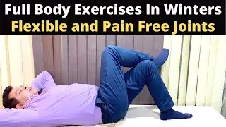 Winter Exercise at Home, Full Body Exercises, How to keep warm in Winters, Body care in Winter-Part2