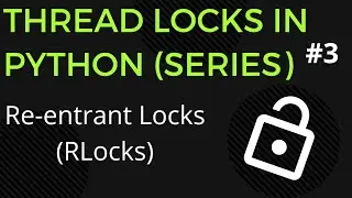 Python RLocks (Reentrant Locks)