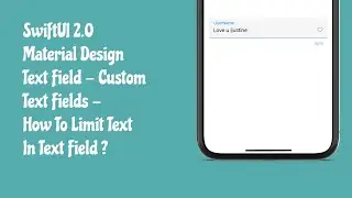 SwiftUI 2.0 Material Design TextField - How to limit text In TextField? - SwiftUI Tutorials