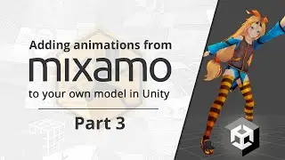 How to add Mixamo animations to your own character model in Unity — Mixamo Unity Tutorial Part 3