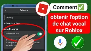 (Nouveau)Comment obtenir loption de chat vocal sur Roblox | Activer le chat vocal sur Roblox -2024