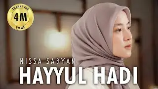 HAYYUL HADI ( SHOLAWAT ) - NISSA SABYAN