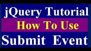 How to Use Submit Method in jQuery - jQuery Tutorial