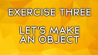 EXERCISE THREE: Make an Object Literal | Simple Javascript Project Training Tutorial