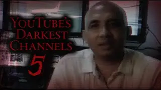 YouTubes Darkest Channels 5