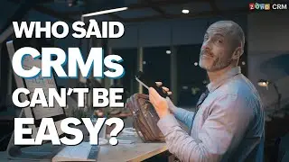 Who said CRMs cant be easy? | Zoho CRM