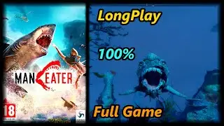 Maneater - Longplay 100% Full Game Walkthrough (No Commentary)