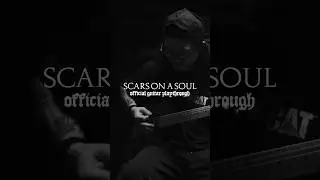 OUT TOMORROW - Scars On A Soul official guitar playthrough