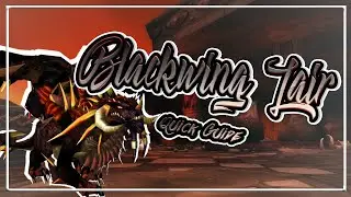Blackwing Lair│QUICK GUIDE│WoW Classic