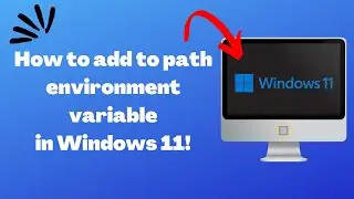 How to add to path environment variable in windows 11 (EASY 2024)