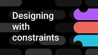 Constraints | Figma Bites