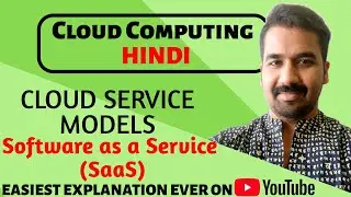 Cloud Service Models : Software as a Service (SaaS) ll Cloud Computing Course in Hindi